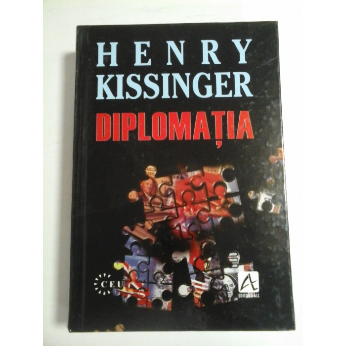 DIPLOMATIA - HENRY KISSINGER DIPLOMATIA - HENRY KISSINGER